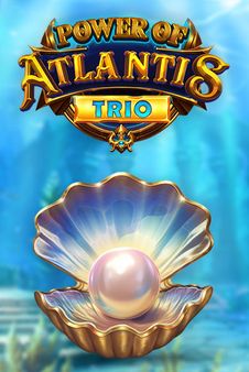 Power of Atlantis Trio